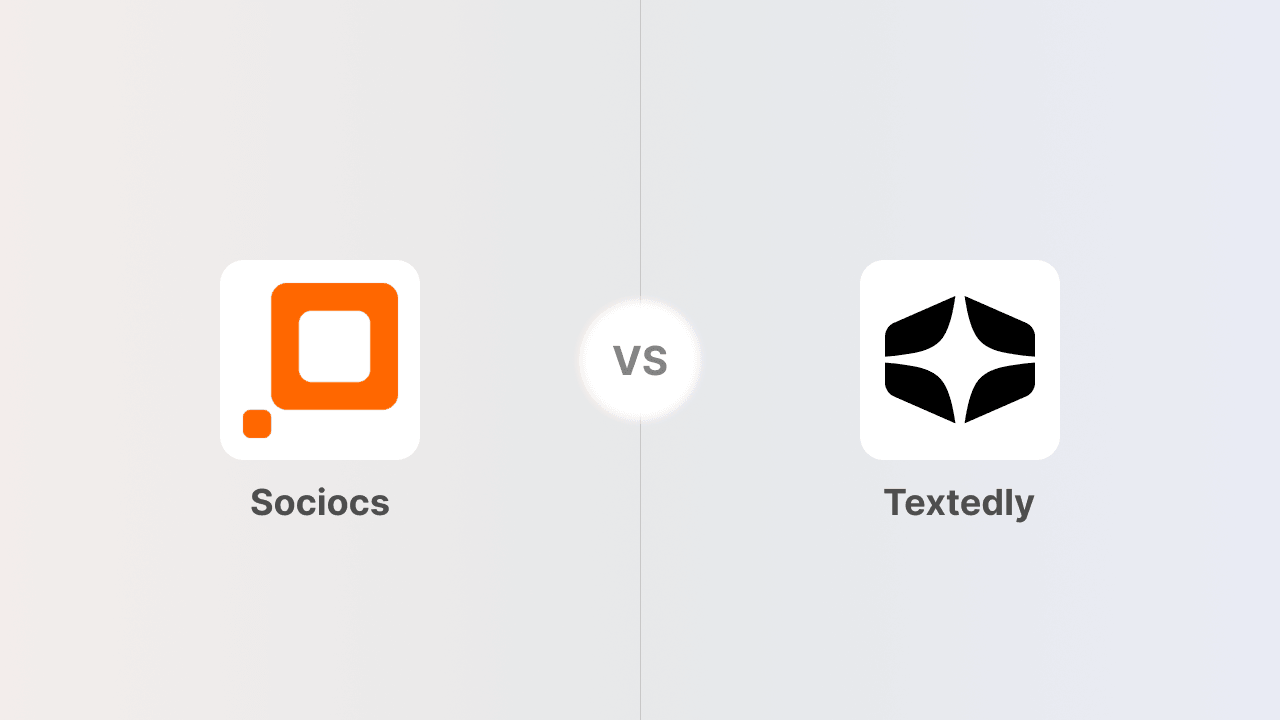 Textedly vs. Sociocs: Pricing, Features, and Which One Fits Your Team